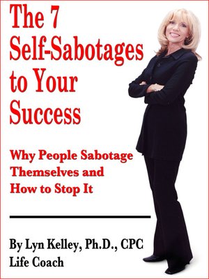 cover image of The 7 Self-Sabotages to Your Success
